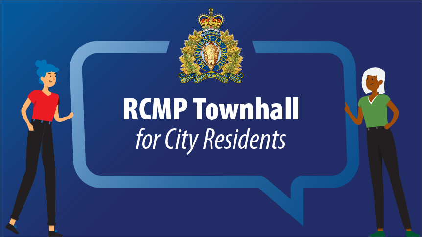 RCMP Townhall for City Residents